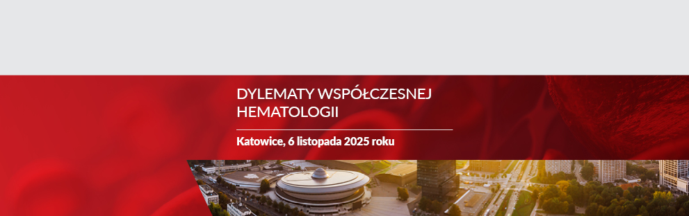Dylematy współczesnej Hematologii